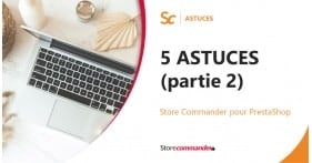 5 Astuces pour être encore plus efficace avec Sc