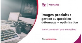 Webinaire - Images produits : gestion au quotidien + détourage + optimisation