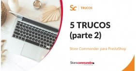 5 Astuces pour être encore plus efficace avec Sc (part. 2)