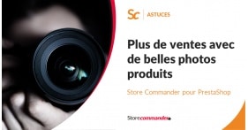 Plus de ventes avec de belles photos produits...