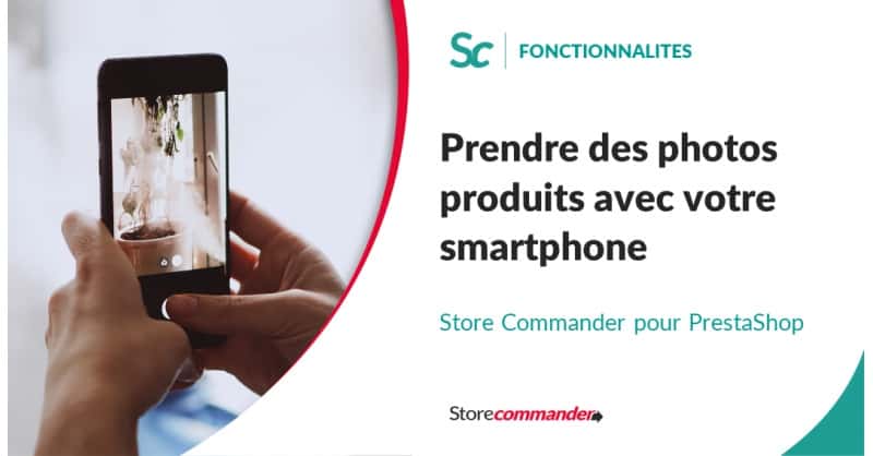 Prendre des photos produits avec son smartphone