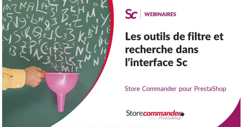 Les outils de filtre et recherche dans l’interface Sc