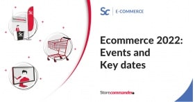 Events et dates clés du e-commerce 2022. 