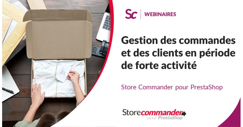 Gestion des commandes et des clients en période de fortes activités