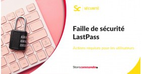 Faille de sécurité LastPass
