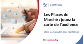 Les Places de Marché : jouez la carte de l'audience