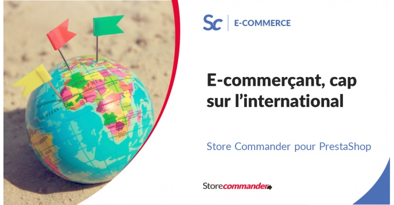 E-commerçant, cap sur l’international