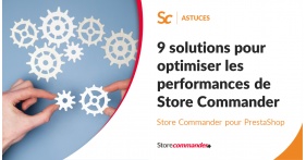 9 solutions pour optimiser les performances de Store Commander