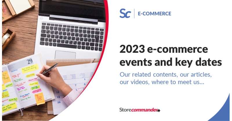 Events et date clés du e-commerce en 2023