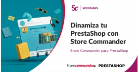 Dinamiza tu PrestaShop con Store Commander 