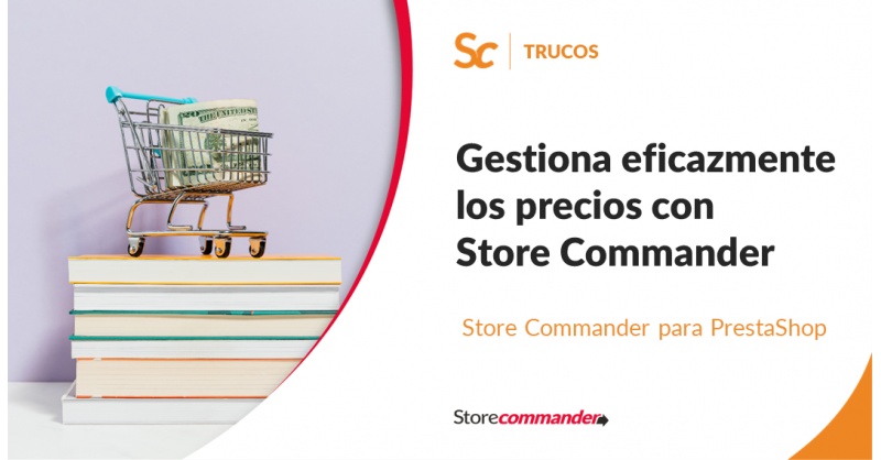 Gestiona eficazmente los precios con Store Commander