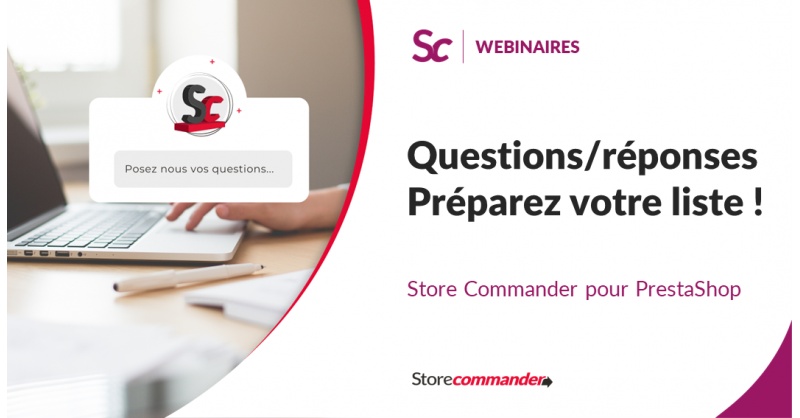 Webinaire - Questions/ Réponses. Il est temps de préparer votre liste