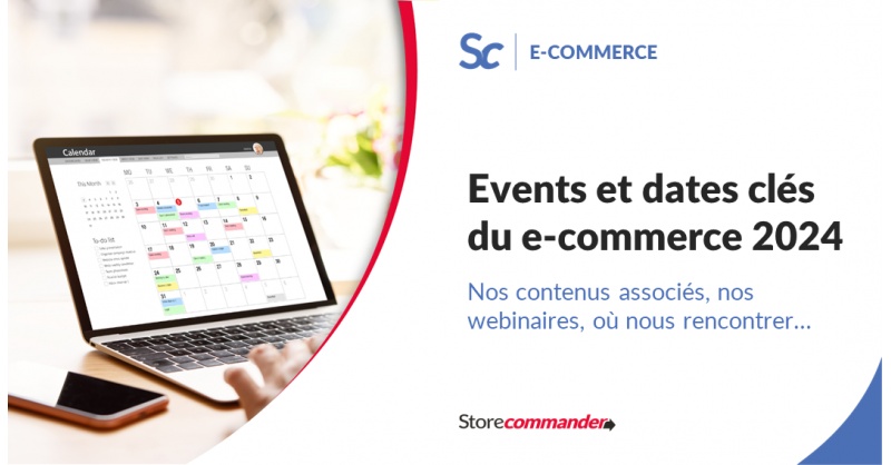 Events et dates clés du e-commerce en 2024