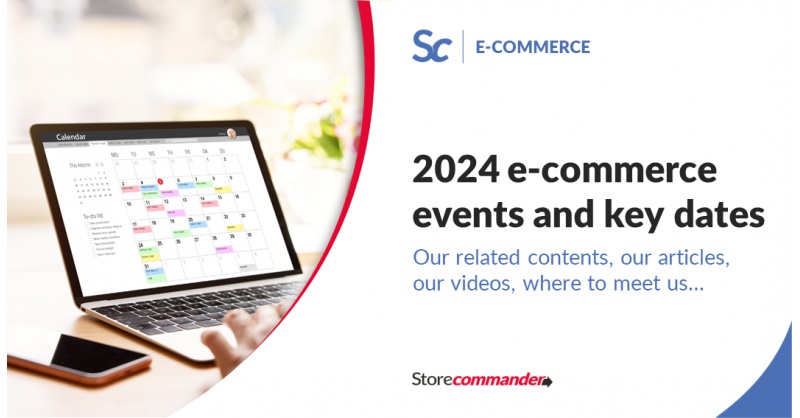 Events et dates clés du e-commerce en 2024