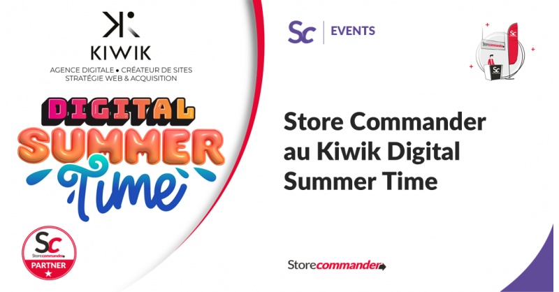 Store Commander au Kiwik Digital Summer Time 2025