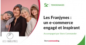 Les Franjynes : un e-commerce engagé et inspirant accompagné par Store Commander