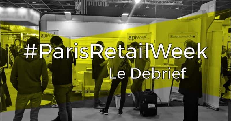 Retour sur le salon Paris Retail Week édition 2017